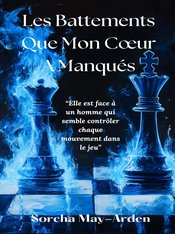 only online on Mymoonlights: story - Les Battements Que mon Cœur A Manqués